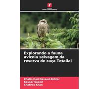 Explorando a fauna avícola selvagem da reserva de caça Totallai