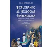 Explorando As Teologias Umbandistas (ebook)