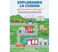 Explorando la ciudad: ¿Qué hacemos en cada lugar?