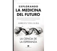 Explorando La Medicina Del Futuro