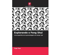 Explorando o Feng Shui: Uma experiência de aprendizagem em tempo real