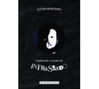 Explorando O Mundo Do Infraseado (ebook)