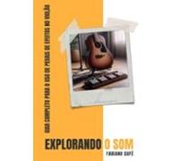 Explorando O Som (ebook)