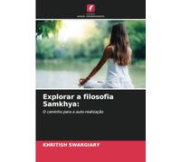 Explorar a filosofia Samkhya:: O caminho para a auto-realização