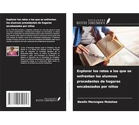 Explorar los retos a los que se enfrentan los alumnos procedentes de hogares encabezados por niños