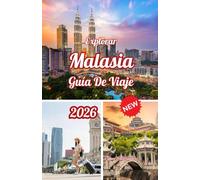 Explorar Malasia Guía de viaje 2026 (Explore the Latest, Fully Updated 2026 Travel Guides)