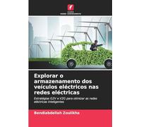 Explorar o armazenamento dos veículos eléctricos nas redes eléctricas: Estratégias G2V e V2G para otimizar as redes eléctricas inteligentes
