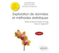 Exploration de données et méthodes statistiques: Data analysis & Data mining avec le logiciel R