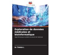 Exploration de données médicales et bioinformatique: Algorithmes pour prédire le cancer de l'estomac