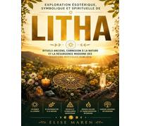Exploration ésotérique, symbolique et spirituelle de Litha: Rituels anciens, connexion à la nature et la résurgence moderne des traditions mystiques oubliées
