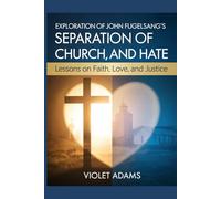 Exploration of John Fugelsang’s Separation of Church and Hate: Lessons on Faith, Love, and Justice
