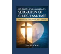 Exploration of John Fugelsang’s Separation of Church and Hate: Lessons on Faith, Love, and Justice