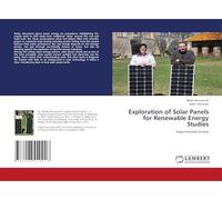 Exploration of Solar Panels for Renewable Energy Studies: Experimental review