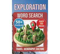 Exploration Word Search: Puzzles featuring great explorers, world wonders, cultural traditions, and famous discoveries