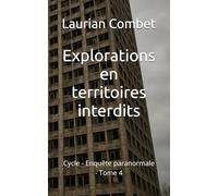 Explorations en territoires interdits: Cycle - Enquête paranormale - Tome 4 (Les Chemins du Mystère)