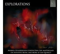 Explorations - Masterclass sur la musique intuitive et plus encore à San Quirico