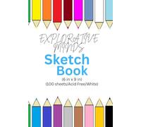 Explorative Minds Sketch Book: A Large Sketchbook for Kids with 100 Premium White Pages | Perfect for Drawing, Coloring, Sketching and More