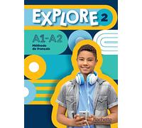 Explore 2 A1-A2: Livre de l'élève