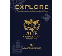 EXPLORE: A Cultural Curriculum for Understanding the World