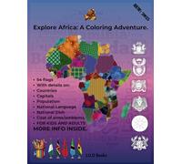Explore Africa: A Coloring Adventure. (Flags, Facts, and Flavors: A Coloring Journey Across Continents)