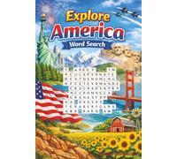 Explore America Word Search: Word Search with Easy to Read Print about America and more | 6x9 inches, 110 pages | 50+ puzzles ... Gift for Vacations, Holidays, and Free Times