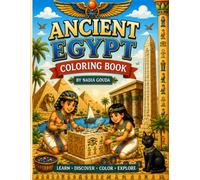 Explore Ancient Egypt Coloring Book: Fun and Educational Coloring Pages