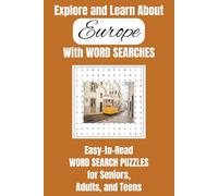 Explore and Learn About Europe with Word Searches: Easy-to-Read Word Search Puzzles for Seniors, Adults, and Teens | 6x9 Inches, 110 Pages | 50+ Puzzles.... Gifts for Vacations, Holiday, and Free Time