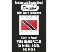 Explore and Learn About Trinidad with Word Searches: Easy-to-Read Word Search Puzzles for Seniors, Adults, and Teens | 6x9 Inches, 110 Pages | 50+ ... Gifts for Vacations, Holidays, and Free Time