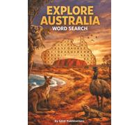 Explore Australia Word Search: Word Search with Easy to Read Print about Australia, The Outback, Kangaroos and more | 6x9 inches, 110 pages | 50+ ... Gift for Vacations, Holidays, and Free Times