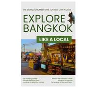 Explore Bangkok like a local.: The world's number one tourist city in 2025. A city brimming with energy and life, day and night.