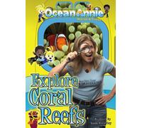 Explore Coral Reefs DVD from The Adventures of Ocean Annie, Makaio & Fringy the Ichthyologist Fish