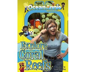 Explore Coral Reefs DVD from The Adventures of Ocean Annie, Makaio & Fringy the Ichthyologist Fish