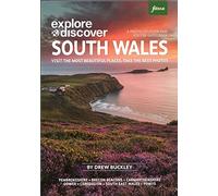 Explore & Discover South Wales: Visit the most Beautiful Places, Take the Best Shots (Fotovue Photo-Location Guide)