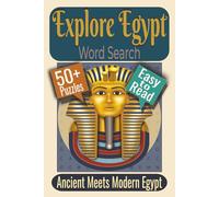 Explore Egypt Word Search Puzzle Book: Puzzles featuring Ancient Temples, Desert Landscapes, Nile Culture