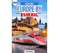 Explore Europe by Eurail 2026: Master the New Night Trains, High-Speed Routes, and Sustainable Travel Itineraries