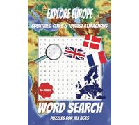 Explore Europe Word Search Puzzle Book: Word Searches with Easy to Read Print about Europe, Countries, Cities and More I 6x9 inches, 110 pages I 50+ ... Holidays, Free Times and Stress Relief