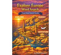 Explore Europe Word Search: Word Search with Easy to Read Print about Europe, Eiffel Tower, England and more | 6x9 inches, 110 pages | 50+ puzzles ... Gift for Vacations, Holidays, and Free Times