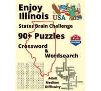 Explore Illinois: Legends, Nature & Nostalgia: 90+ Word Puzzles (Explore America: State Brain Challenge)