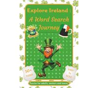 Explore Ireland : A Word Search Journey: Word Searches with Easy-to-Read Print about Ireland, Irish, St. Patrick's Day and More | 6x9 Inches, 110 ... Gift for Vacations, Holidays & Free Time