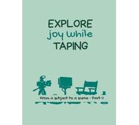 Explore Joy While Taping | Part II: The A-Z Interactive130 Photo Missions to Build Stories | From 26 Subjects to Scene Keepsake | Scrapbook For ... Composition & Narrative | Gift for Women Men