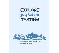 Explore Joy While Tasting | Seafood: Recipe Keepsake Journal with Prompts | A-Z Interactive Journal | Culinary Adventure Notebook with Personal Recipe ... Scrapbook | Gift for Women Men Food Lovers