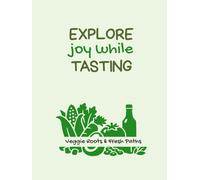 Explore Joy While Tasting | Vegetarian: Recipe Keepsake Journal with Prompts | A-Z Interactive Journal | Culinary Adventure Notebook with Personal ... Scrapbook | Gift for Women Men Food Lovers