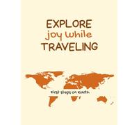 Explore Joy While Traveling: Travel Keepsake Journal with Prompts | A-Z World Travel Challenge Journal | Guided Adventure Notebook with Photo Pages, ... Scrapbook | Gift for Women Men Travelers