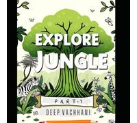 Explore Jungle: A Fun Animal Coloring Adventure for Kids Ages 3-5 (Part 1) (Explore the Junlge)