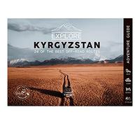 Explore Kyrgyzstan - 24 of the best off-road routes - 4x4, van, motorbike and cycle