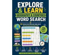 Explore & Learn: Geography & Countries Word Search | 100 Puzzles for Teens and Young Adults with Fun Facts on Every Page (Explore & Learn Puzzle Series)