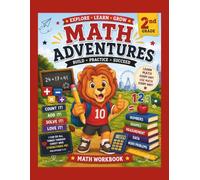 Explore, Learn, Grow - 2nd Grade Math Adventures: Build, Practice, Succeed