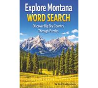 Explore Montana Word Search: Word Search with Easy to Read Print about Montana, Wilderness, Wildlife and more | 6x9 inches, 110 pages | 50+ puzzles ... Gift for Vacations, Holidays, and Free Times