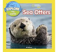 Explore My World Sea Otters