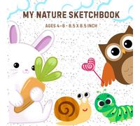 Explore Nature: A Calm Drawing Journey for Little Artists: Gentle prompts and mindful pages to sketch leaves, bugs, flowers, and everything you love about the outdoors
